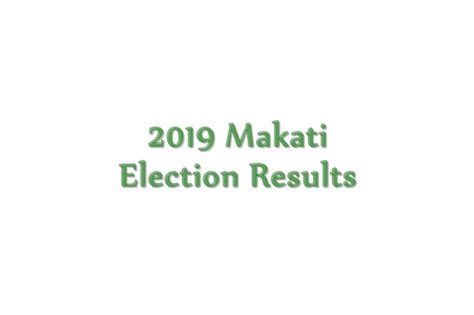 2019 makati election results|May 2019 Elections: Data Analysis of Votes, Voters, Winners .